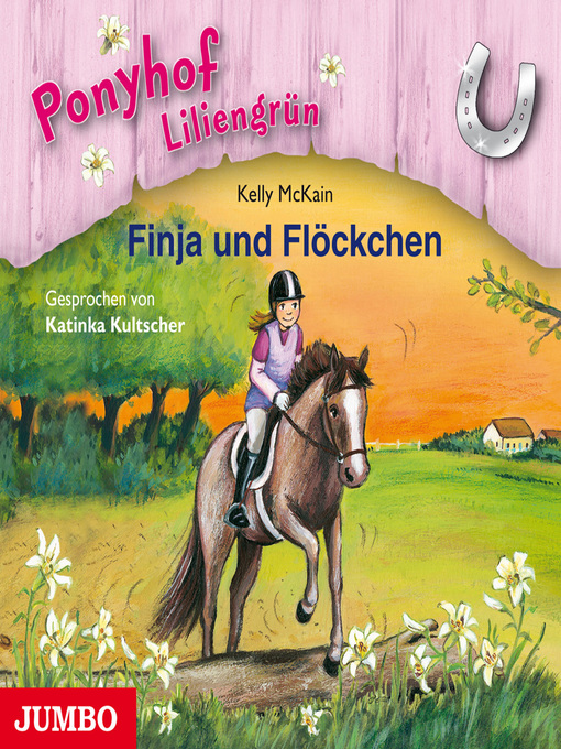 Title details for Ponyhof Liliengrün. Finja und Flöckchen [Band 9] by Kelly McKain - Wait list